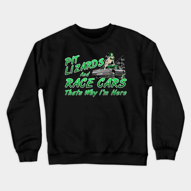 Pit Lizard Racing Crewneck Sweatshirt by Nifty T Shirts